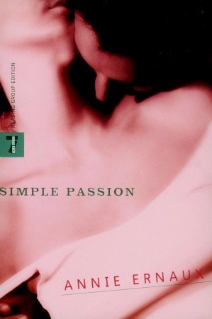 Simple Passion By Annie Ernaux