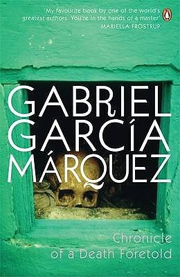 Chronicle Of A Death Foretold By Gabriel Garcia Marquez