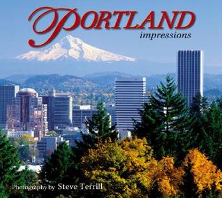 Portland Impressions By Steve Terrill